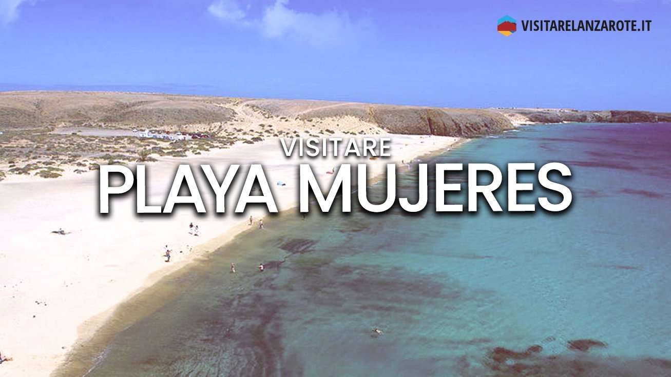 Playa Mujeres, Papagayo, Yaiza | Spiaggia dell'isola di Lanzarote