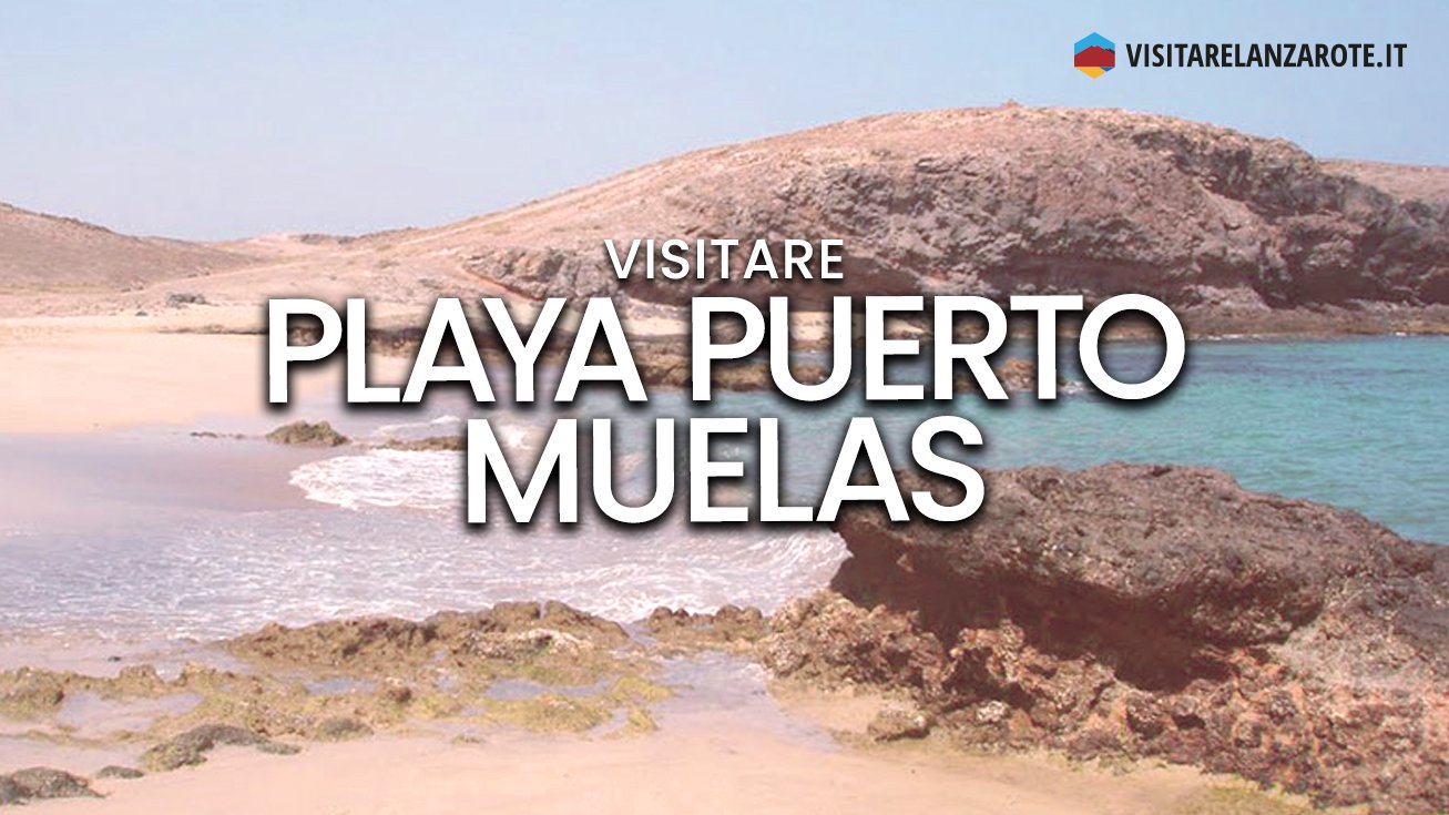 Playa Puerto Muelas, Papagayo, Yaiza | Spiaggia dell'isola di Lanzarote