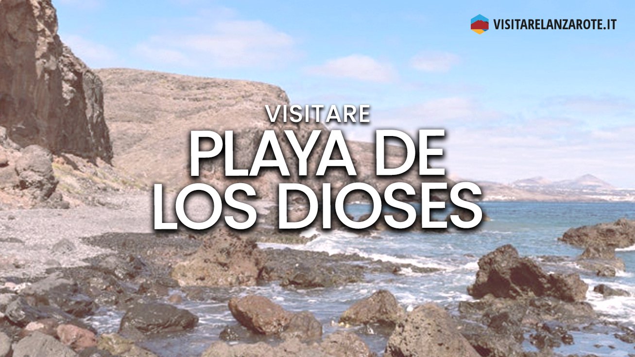 Playa de Los Dioses, Yaiza | Spiaggia dell'isola di Lanzarote