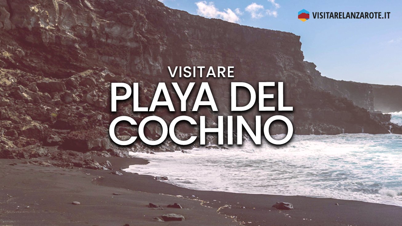 Playa del Cochino, la spiaggia all'interno del Timanfaya | Visitare Lanzarote