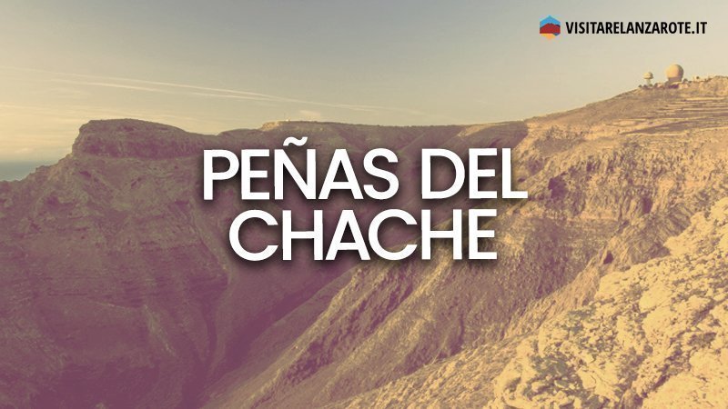 Peñas del Chache, il picco più alto di Lanzarote | Visitare Lanzarote