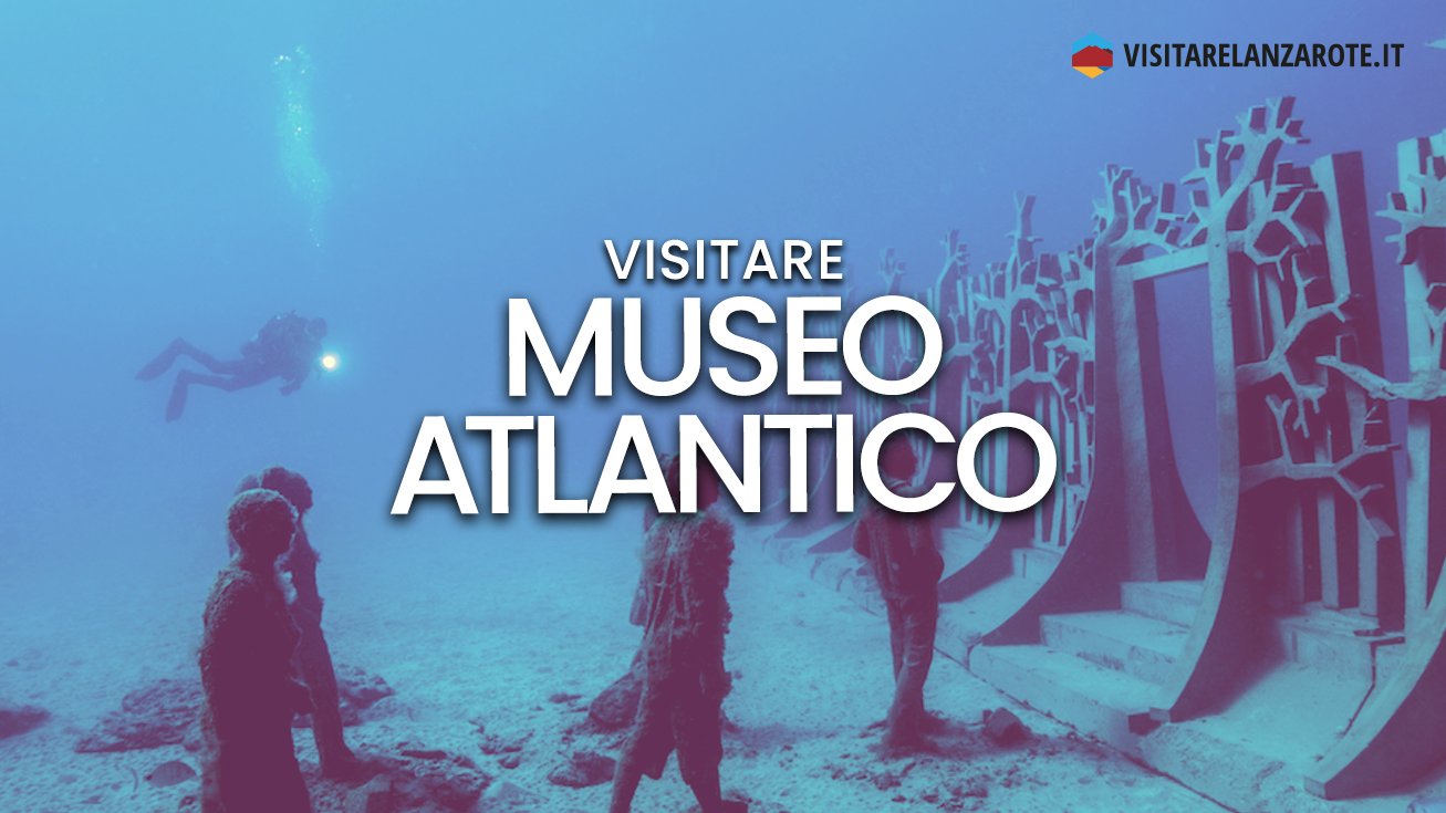 Museo Atlántico, monumento sottomarino alla natura | Visitare Lanzarote