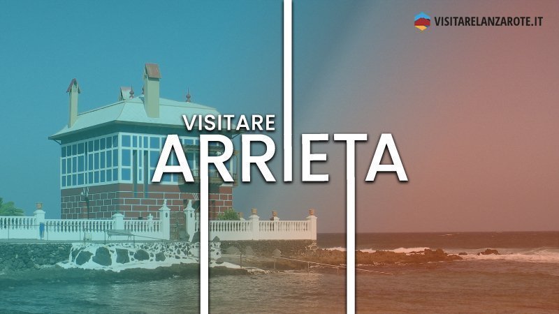 Arrieta, il piccolo grande gioiello del Nord | Visitare Lanzarote