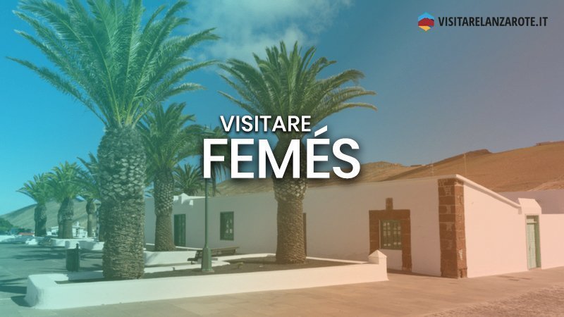 Femés, un villaggio panoramico sull'Atalaya | Visitare Lanzarote