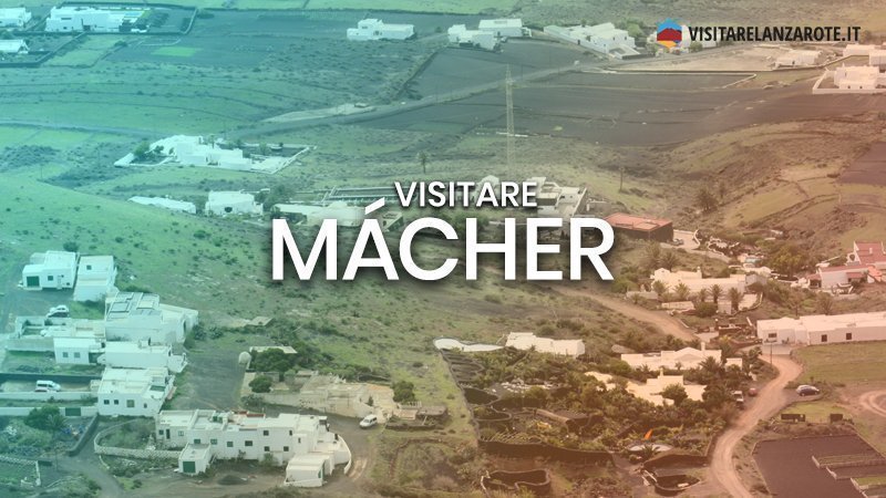 Mácher, il villaggio che vanta fior di ristoranti | Visitare Lanzarote
