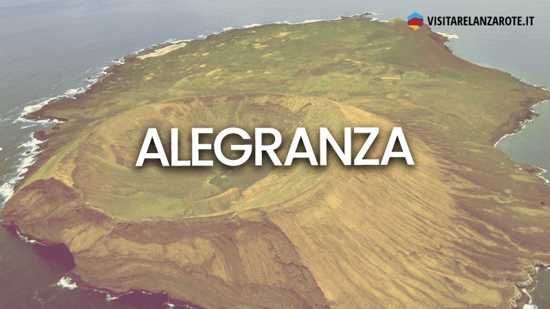 Alegranza, l'isola più a nord delle Canarie | Visitare Lanzarote