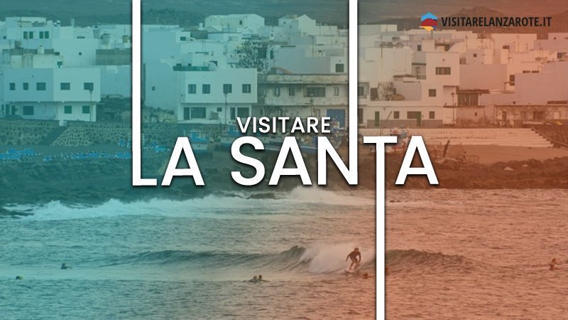 La Santa, il villaggio sportivo per eccellenza | Visitare Lanzarote