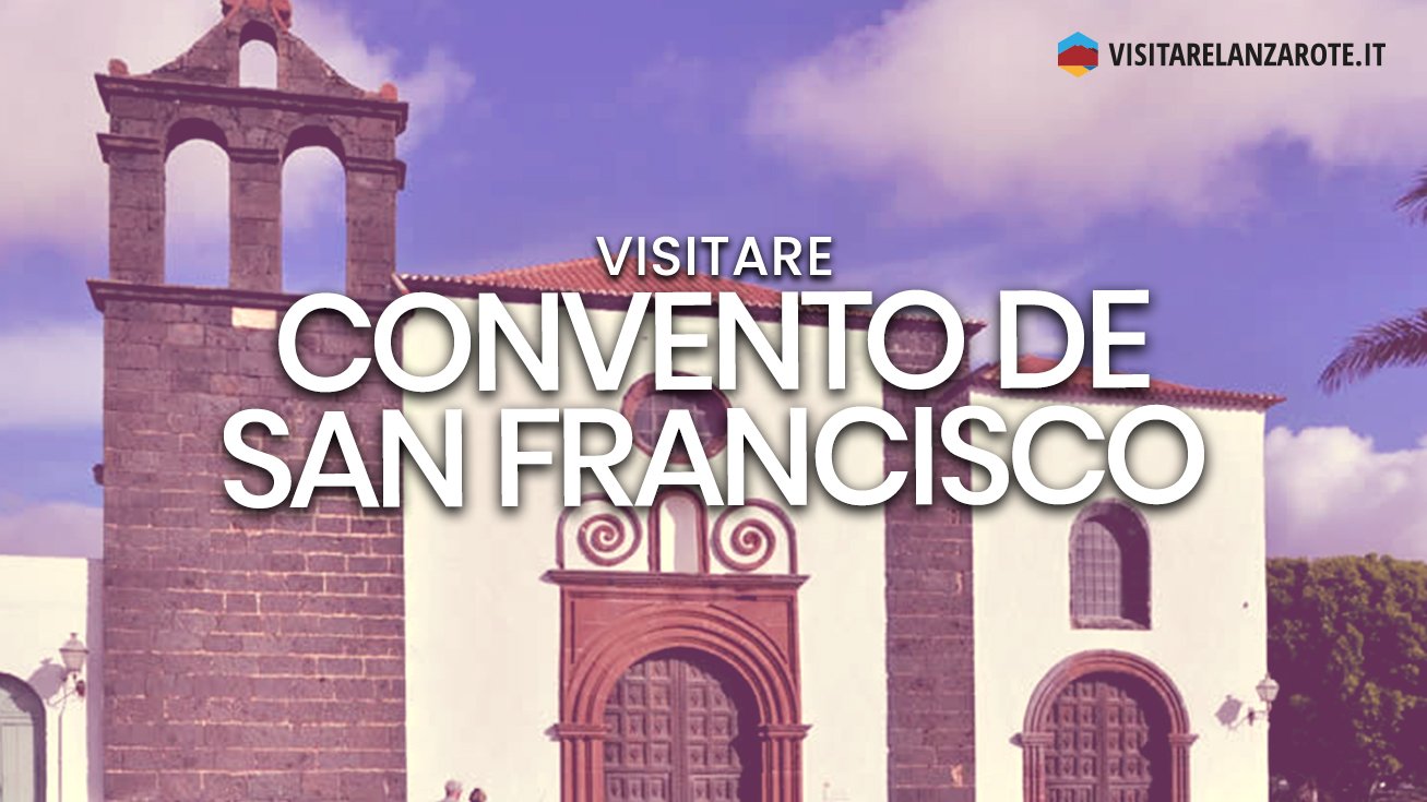 Convento de San Francisco, il museo di Arte Sacra | Visitare Lanzarote