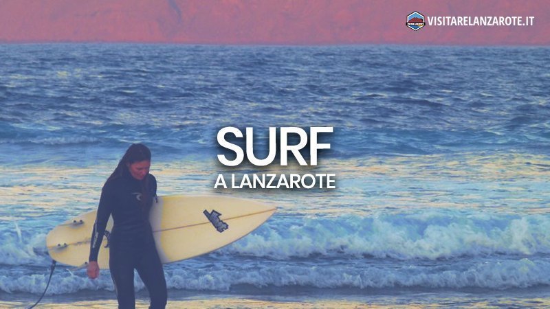 Dove fare surf a Lanzarote | Visitare Lanzarote