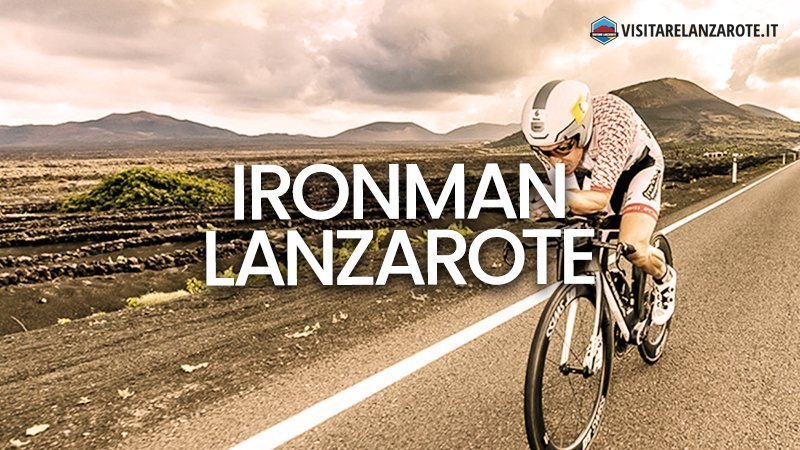 Ironman Lanzarote 2021: 22 maggio 2021 | Visitare Lanzarote